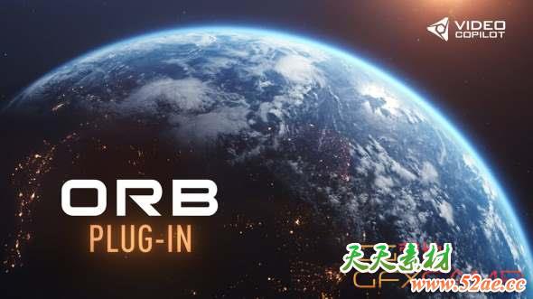 VideoCopilot三维星球AE插件 ORB CS6-CC2018 Win/Mac + 使用教程 + 6K地球贴图-天天素材网