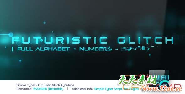 AE模板-科技感字母表文字动画 Simple Typer – Futuristic Glitch Typeface-天天素材网