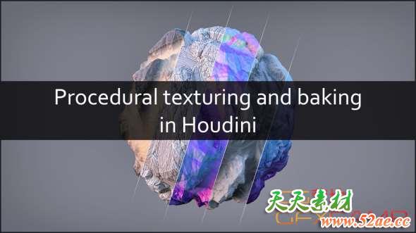 Houdini贴图材质烘焙教程 Rohan Dalvi – Procedural Texturing and Baking in Houdini-天天素材网