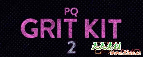 AE模板-肮脏噪点动画元素 Aescripts PQ Grit Kit 2 2K版本-天天素材网