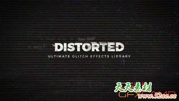 AE模板-色彩分离信号损坏特效工具包 Distorted – Ultimate Glitch Effects Library-天天素材网