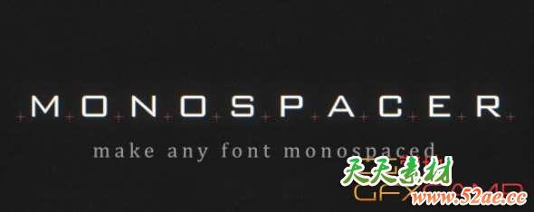 变化文字等间距AE脚本 Aescripts Monospacer v1.0 + 使用教程-天天素材网