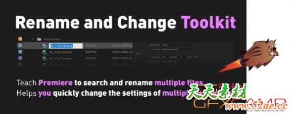 文件批量重命名修改PR插件 Aescripts Rename and Change Toolkit for Premiere Pro 1.0 + 使用教程-天天素材网