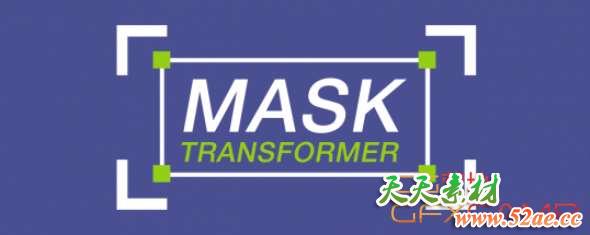 遮罩变形控制AE脚本 Aescripts Mask Transformer v1.0.4 + 使用教程-天天素材网