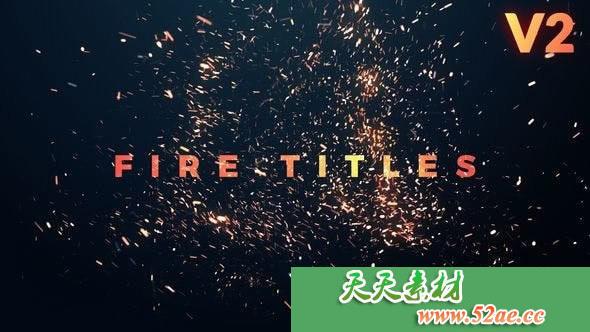 PR模板 火焰粒子标题特效工程文件下载 Fire titles v2-天天素材网