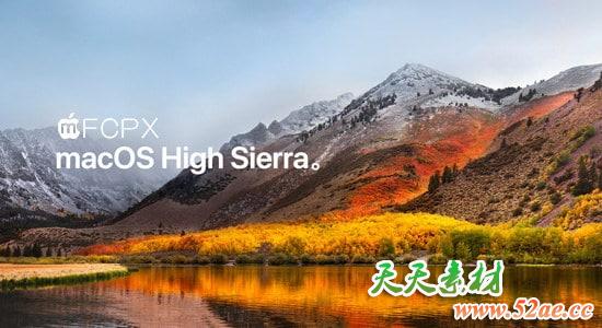 macOS High Sierra 10.13 系统可使用的 Final Cut Pro X 10.3.4 软件