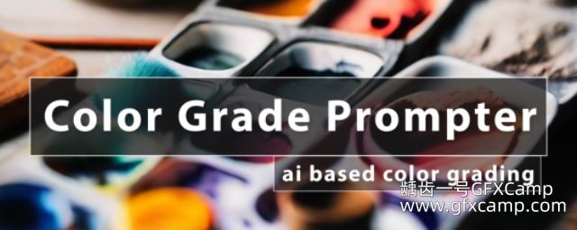 AE/PR基于图片文字标题智能视频调色插件 Aescripts Color Grade Prompter V1.4.46 Win/Mac破解版-天天素材网