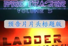 FCPX插件 Proteaser v5预告片片头标题发生器for Final Cut Pro X-天天素材网
