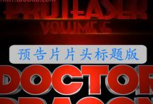 FCPX插件 Proteaser v6预告片片头标题发生器for Final Cut Pro X-天天素材网