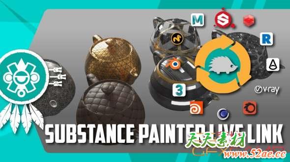 Substance Painter C4D/Max/Maya/Houdini/Modo/Blender桥接插件 Full Substance Painter Live Link V1.0.0.4 + 使用教程-天天素材网