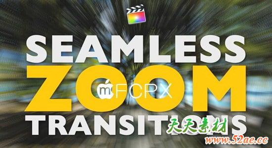 FCPX插件-54个酷炫扭曲旋转模糊混合动态缩放冲击转场 Zoom Transitions-天天素材网