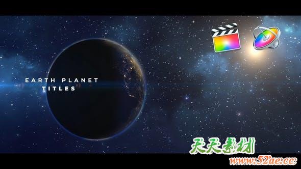 FCPX插件+Motion模板-大气浩瀚宇宙地球行星文字标题动画展示 Earth Planet Titles-天天素材网
