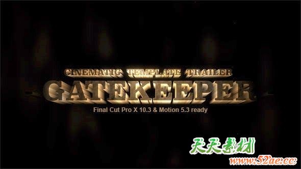 FCPX模板-震撼大气三维文字标题动画片头Gatekeeper – Cinematic Trailer Template-天天素材网
