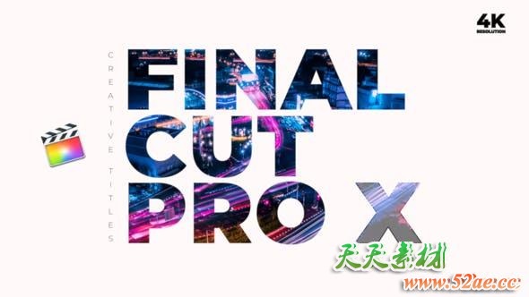 FCPX插件-25种创意文字大标题排版动画 Creative Titles 支持4K-天天素材网