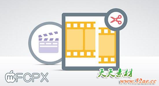 FCPX 高级视频剪辑编辑教程 Lynda – Final Cut Pro X Guru: Advanced Trimming-天天素材网
