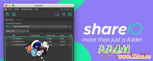 C4D工程文件模型素材贴图材质设置共享插件 Aescripts shareIO v1.10 For Cinema 4D R23 Win破解版-天天素材网