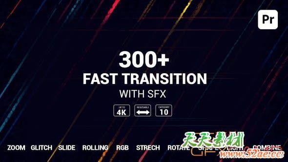 PR模板-300组快速冲击扭曲无缝视频转场 300+ Fast Transitions For Premiere Pro-天天素材网