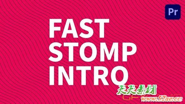 AE模板+PR预设-时尚文字快闪片头 Fast Stomp Intro-天天素材网