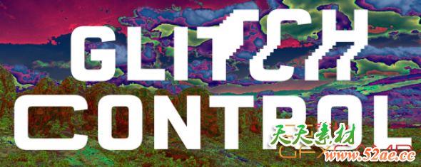 AE PR视频像素拉伸色彩分离撕裂插件 Aescripts Glitch Control v1.0.3 + 使用教程-天天素材网