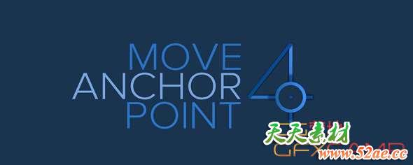 AE中心点锚点移动对齐脚本 Move Anchor Point V4.1.0 Win/Mac-天天素材网