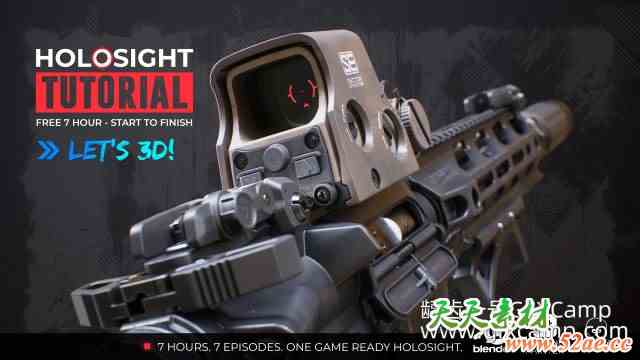 Blender+SP+八猴步枪全息瞄准镜建模贴图材质教程 Holosight Tutorial – Full 7-Hour Start-to-Finish Series 中文/英文字幕-天天素材网