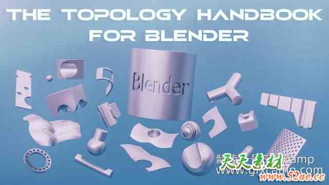 Blender拓扑基础教程 Blender Bros – The Topology Handbook for Blender-天天素材网