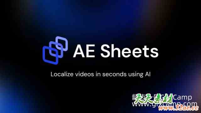 AE文字层智能AI翻译脚本 Aescripts AE Sheets V1.1.1 + 使用教程-天天素材网