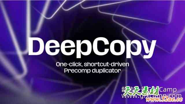 AE预合成复制脚本 Aescripts DeepCopy V1.02 + 使用教程-天天素材网