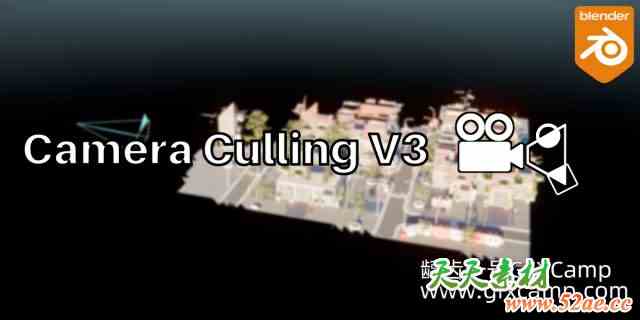 Blender相机视角场景优化加速插件 Abd0W0 Camera Culling V3.0.0-天天素材网