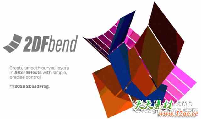 AE图层切割弯曲脚本 Aescripts 2DFbend V1.0.1 + 使用教程-天天素材网
