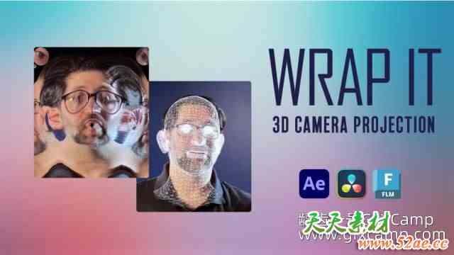 AE三维摄像机投射插件 Aescripts Wrap It V1.0.1 Win破解版 + 使用教程-天天素材网
