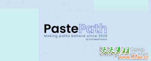 AE路径复制粘贴脚本 Aescripts PastePath V1.21 + 使用教程-天天素材网