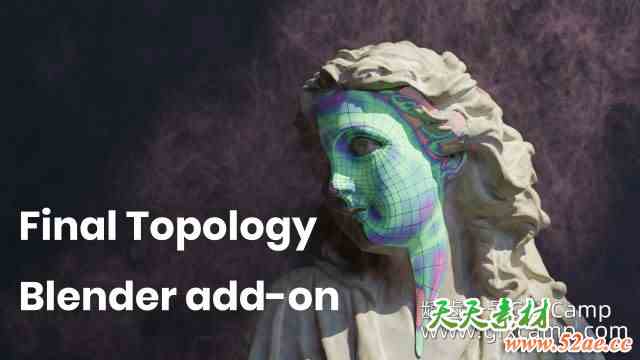 Blender细分重拓扑建模插件 Final Topology V1.2.1 For CAD Professionals + 使用教程-天天素材网